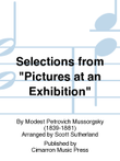 Selections from Pictures at an Exhibition