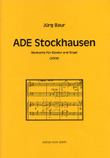 ADE Stockhausen (2008) -Momente für Klavier und Orgel-