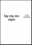 Sag mig den vagen