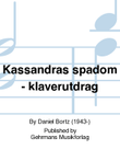 Kassandras spadom - klaverutdrag