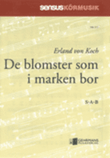 De blomster som i marken bor