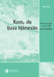 Kom, du ljuva hjartevan