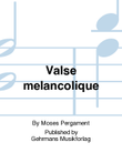 Valse melancolique