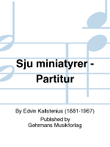 Sju miniatyrer - Partitur