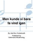 Men kunde vi bara fa vind igen