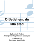 O Betlehem, du lilla stad