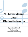 Nu haver denna dag - Klarinettstamma