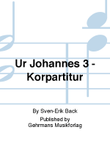Ur Johannes 3 - Korpartitur