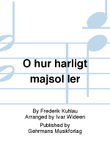 O hur harligt majsol ler