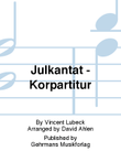 Julkantat - Korpartitur