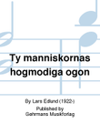 Ty manniskornas hogmodiga ogon
