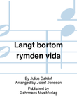 Langt bortom rymden vida
