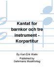 Kantat for barnkor och tre instrument - Korpartitur