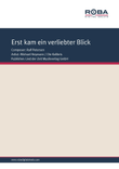 Erst kam ein verliebter Blick