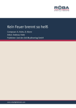 Kein Feuer brennt so heiss