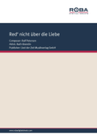 Red nicht uber die Liebe