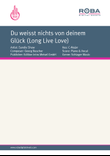 Du weisst nichts von deinem Gluck (Long Live Love)