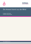 Die Antwort kennt nur der Wind
