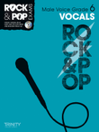 Trinity Rock & Pop Vocals Grade 6 (male voice)