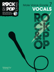 Trinity Rock & Pop Vocals Grade 7 (male voice)