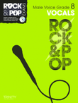 Trinity Rock & Pop Vocals Grade 8 (male voice)