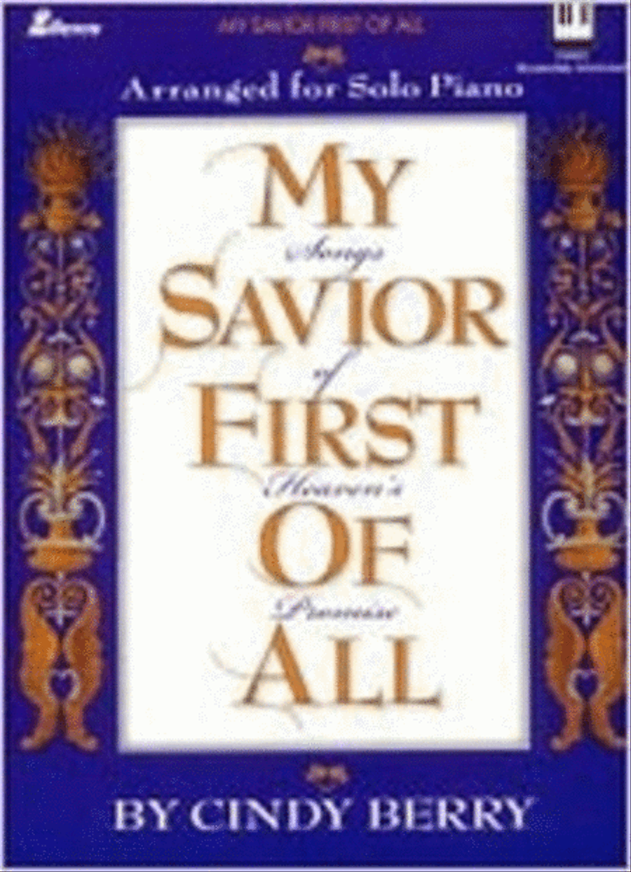 My Savior First of All Piano Solo scores gallery preview page 1
