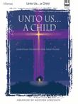 Unto Us...a Child
