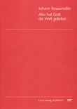 So greatly God esteemed the world (Also hat Gott die Welt geliebt)