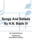 Songs and Ballads By H.N. Bialik IV