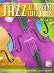 Jazz Cello/Bass Wizard, Junior, Book 2