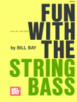 Fun with the String Bass