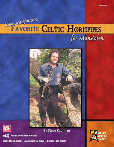 Steve Kaufman's Favorite Celtic Hornpipes for Mandolin