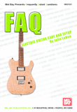 FAQ: Electric Guitar Care And Setup