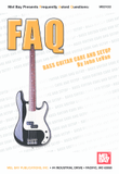 FAQ: Bass Guitar Care and Setup