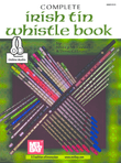 Complete Irish Tin Whistle Book