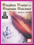 Stephen Foster for Mountain Dulcimer