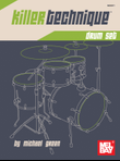 Killer Technique: Drum Set