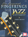 Six Essential Fingerings for the Jazz Guitarist