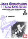 Jazz Structures for the New Millennium