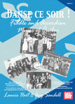 Danse ce soir - Fiddle and Accordion Music of Quebec