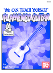 You Can Teach Yourself Flamenco Guitar