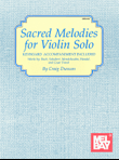 Sacred Melodies for Violin Solo
