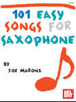 101 Easy Songs for Saxophone