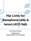 Hip Licks for Saxophone (alto & tenor) (4CD Set)