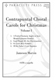 Contrapuntal Choral Christmas Carols Vol 1