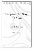 Prepare the Way O Zion