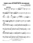 There's Only So Much Oil in the Ground - Trombone 3