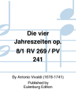 Le quattro stagioni (The four seasons) Op. 8/1 RV 269