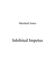 Inhibited Impetus