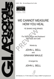 We Cannot Measure How You Heal